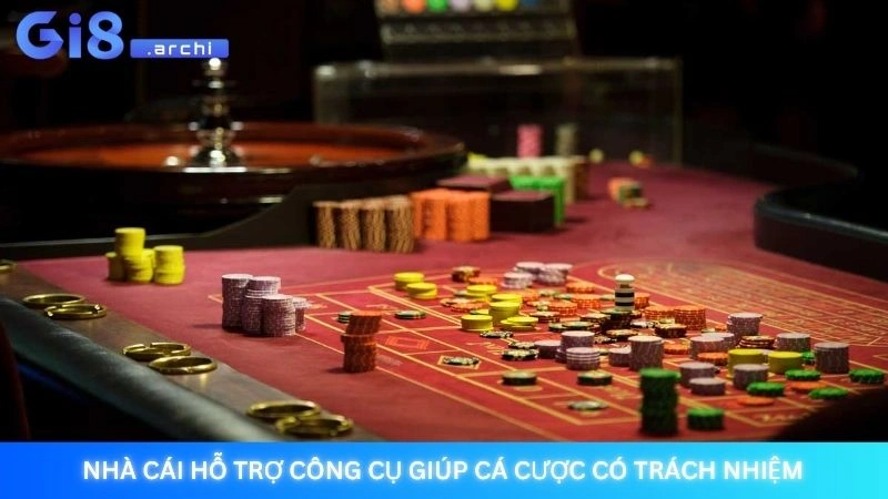Nhà cái hỗ trợ công cụ giúp cá cược có trách nhiệm