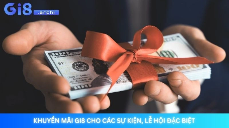 Khuyến mãi Gi8 cho các sự kiện, lễ hội đặc biệt