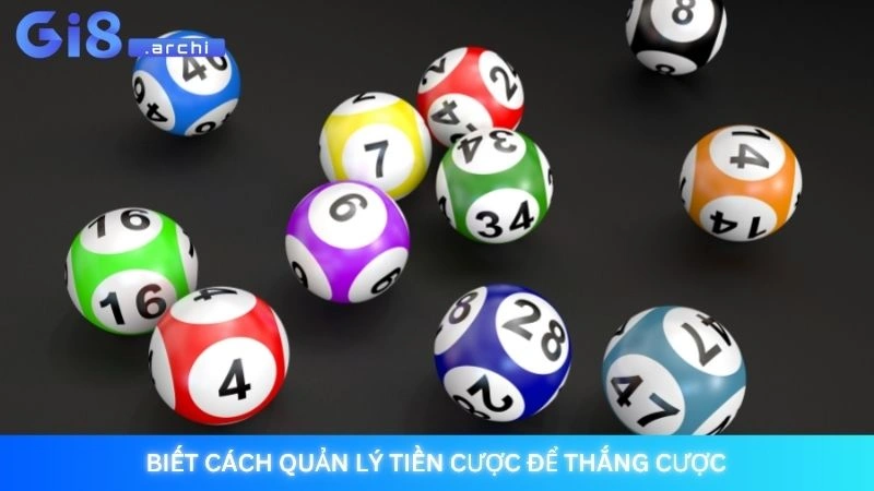 Biết cách quản lý tiền cược để thắng cược