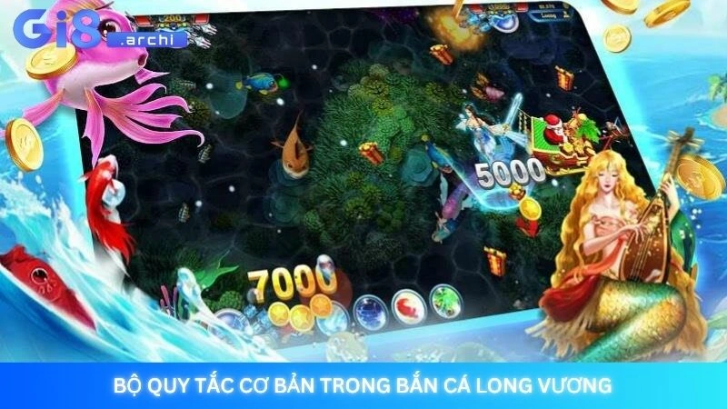 Bộ quy tắc cơ bản trong bắn cá Long Vương