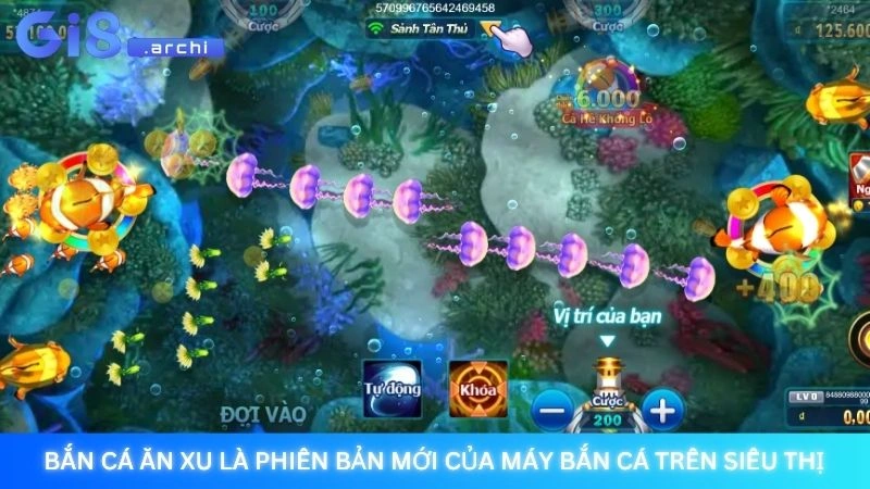 Bắn cá ăn xu là phiên bản mới của máy bắn cá trên siêu thị