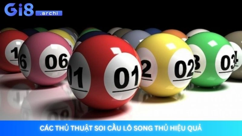 Các thủ thuật soi cầu lô song thủ hiệu quả