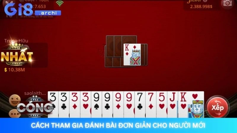 Cách tham gia đánh bài đơn giản cho người mới