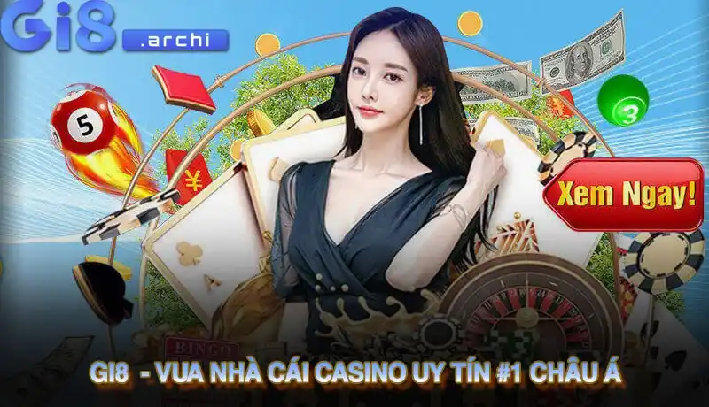 Gi8 - Thương hiệu Gi8 Casino Top #1 Thịnh Hành Châu Á